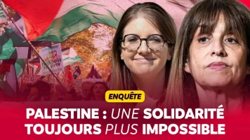 Palestine : une solidarité toujours plus impossible | ENQUÊTE